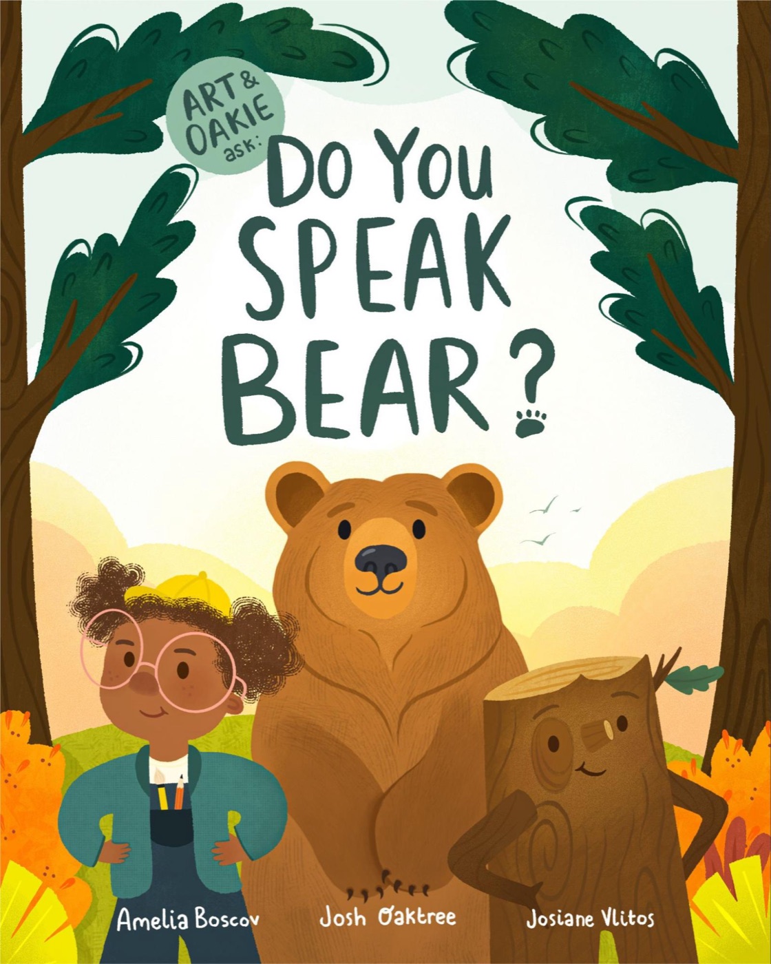 Cover of Art & Oakie Ask: Do You Speak Bear?, featuring a smiling brown bear flanked by a curly-haired girl and a friendly tree stump character